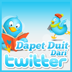 Dapet Duit Dari Twitter 250x250