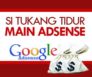 Si Tukang Tidur Main Adsense 300x250