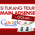 Si Tukang Tidur Main Adsense ( Cicilan ) 125x125