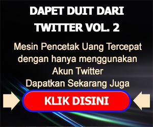 Dapet Duit Dari Twitter Vol. 2 300x250