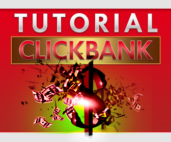 Tutorial Affiliate Click Bank (The Series) 336x280